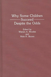 Why Some Children Succeed Despite the Odds