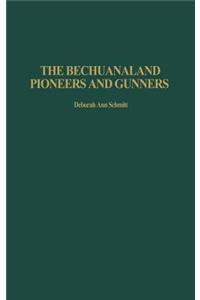 Bechuanaland Pioneers and Gunners