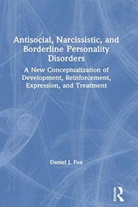 Antisocial, Narcissistic, and Borderline Personality Disorders