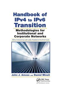 Handbook of IPv4 to IPv6 Transition