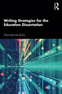 Writing Strategies for the Education Dissertation