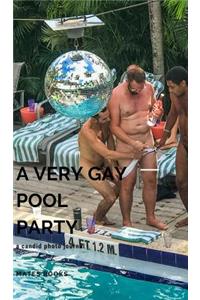 A very Gay Pool Party
