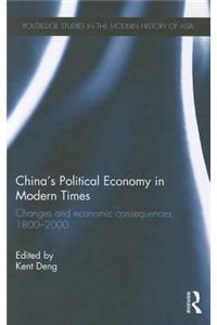China's Political Economy in Modern Times