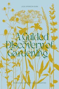 Guided Discovery of Gardening