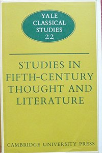 Studies in Fifth Century Thought and Literature