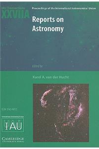 Reports on Astronomy