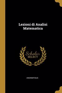 Lezioni di Analisi Matematica