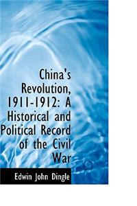 China's Revolution, 1911-1912
