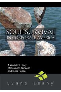 Soul Survival in Corporate America