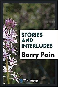 STORIES AND INTERLUDES