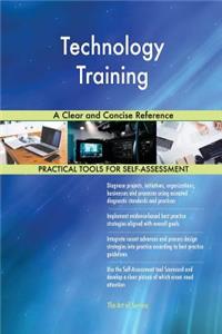 Technology Training A Clear and Concise Reference