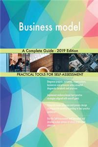 Business model A Complete Guide - 2019 Edition