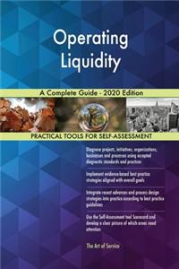 Operating Liquidity A Complete Guide - 2020 Edition