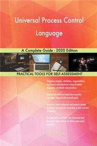Universal Process Control Language A Complete Guide - 2020 Edition