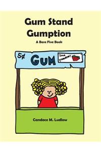 Gum Stand Gumption