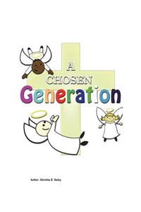 A Chosen Generation