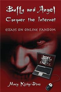 Buffy and Angel Conquer the Internet