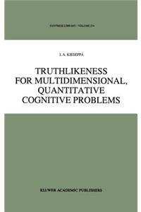 Truthlikeness for Multidimensional, Quantitative Cognitive Problems