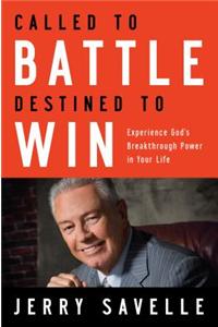 Called to Battle, Destined to Win