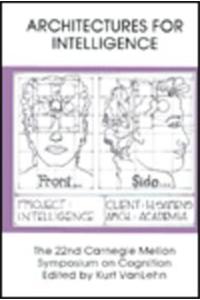 Architectures for Intelligence