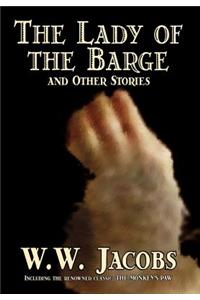 The Lady of the Barge and Other Stories by W. W. Jacobs, Classics, Science Fiction, Short Stories, Sea Stories