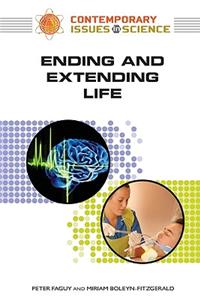 Ending and Extending Life