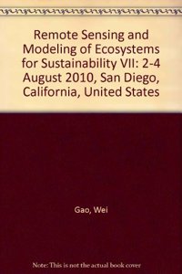Remote Sensing and Modeling of Ecosystems for Sustainability VII