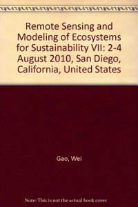 Remote Sensing and Modeling of Ecosystems for Sustainability VII