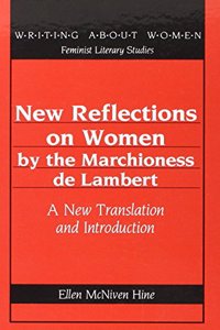 New Reflections on Women by the Marchioness de Lambert