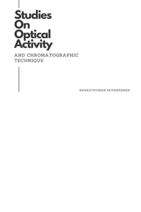 Studies On Optical Activity And Chromatographic Technique