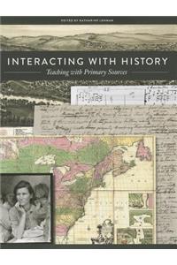 Interacting with History: Teaching with Primary Sources