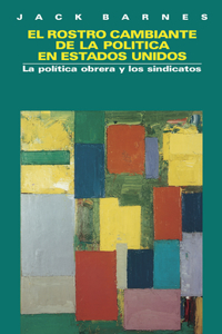 Rostro Cambiante de la Política En Estados Unidos