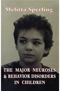 Major Neuroses & Behavior Diso (Classical Psychoanalysis and Its Applications)