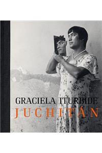 Graciela Iturbide: Juchitan