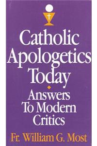 Catholic Apologetics Today