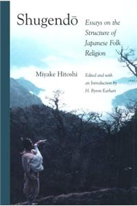 Shugendo: Essays on the Structure of Japanese Folk Religion