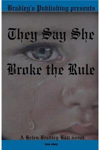 They Say She Broke the Rule