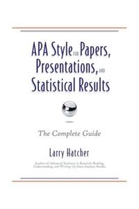 APA Style for Papers, Presentations, and Statistical Results