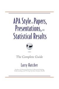 APA Style for Papers, Presentations, and Statistical Results