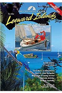 The Cruising Guide to the Northern Leward Islands: Anguilla Through Montserrat, Northern Edition