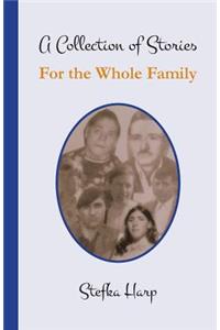 Collection of Stories for the Whole Family