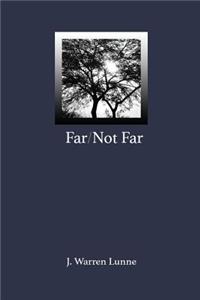 Far/Not Far