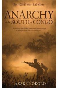 Anarchy in the South of Congo