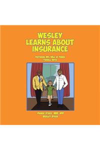 Wesley Learns about Insurance