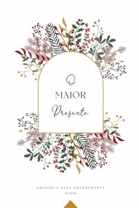 O Maior Presente