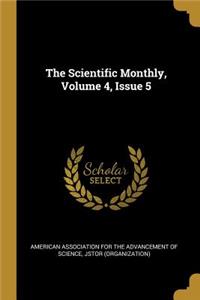 The Scientific Monthly, Volume 4, Issue 5
