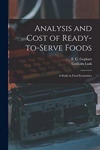 Analysis and Cost of Ready-to-serve Foods