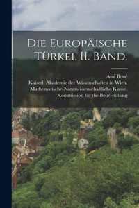 Europäische Türkei, II. Band.