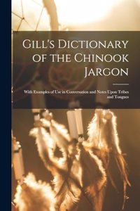 Gill's Dictionary of the Chinook Jargon