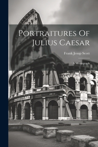 Portraitures Of Julius Caesar